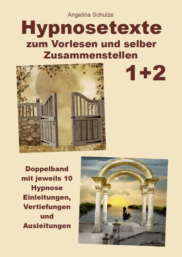 Hypnosetexte zum Vorlesen und selber Zusammenstellen 1+2 (Buch)