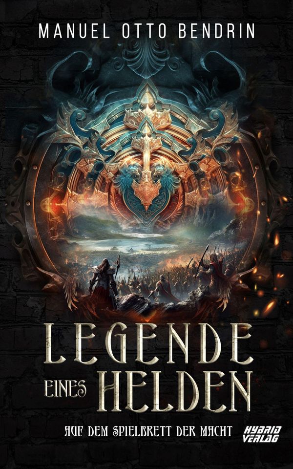 Legende eines Helden - Manuel Otto Bendrin (Buch)