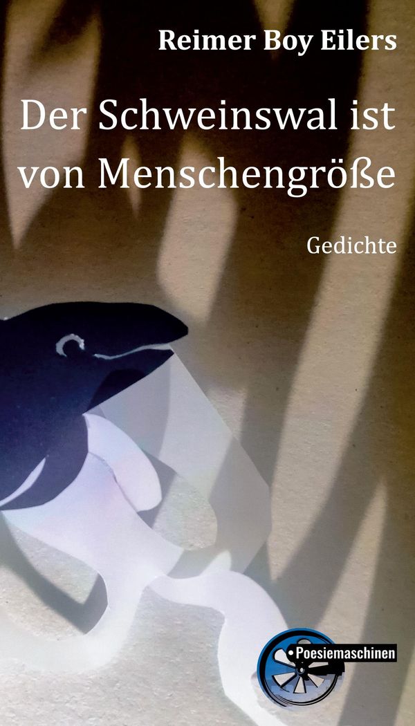 Der Schweinswal ist von Menschengröße - Reimer Boy Eilers (Buch)