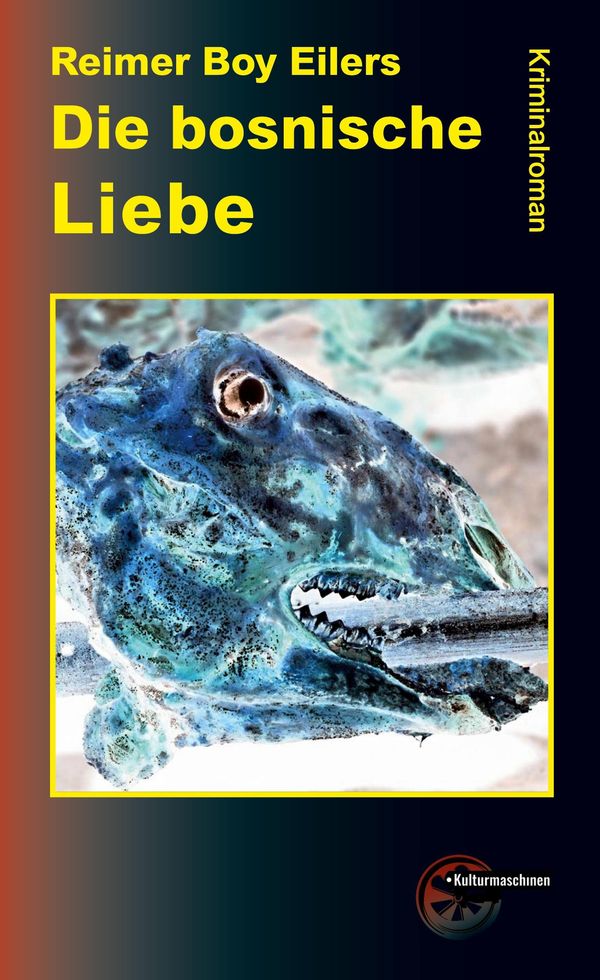 Die bosnische Liebe - Reimer Boy Eilers (Buch)