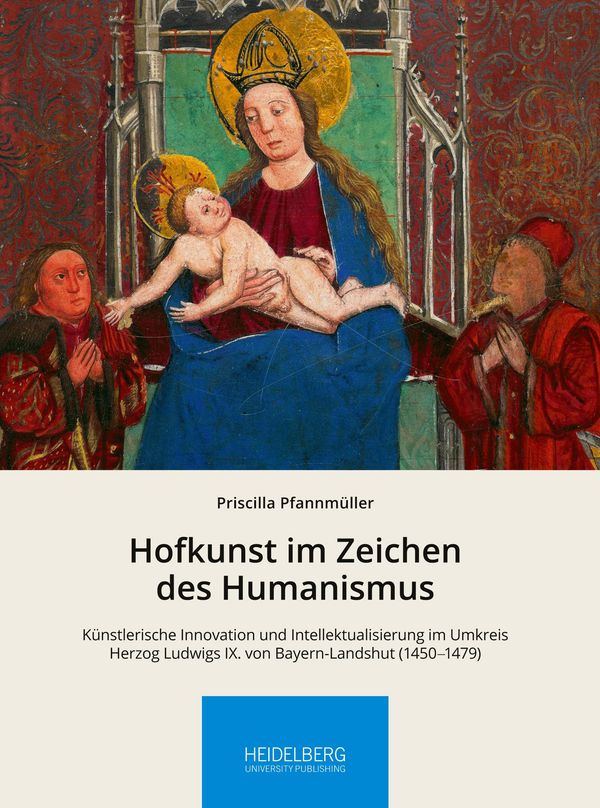 Hofkunst im Zeichen des Humanismus - Priscilla Pfannmüller (Buch)