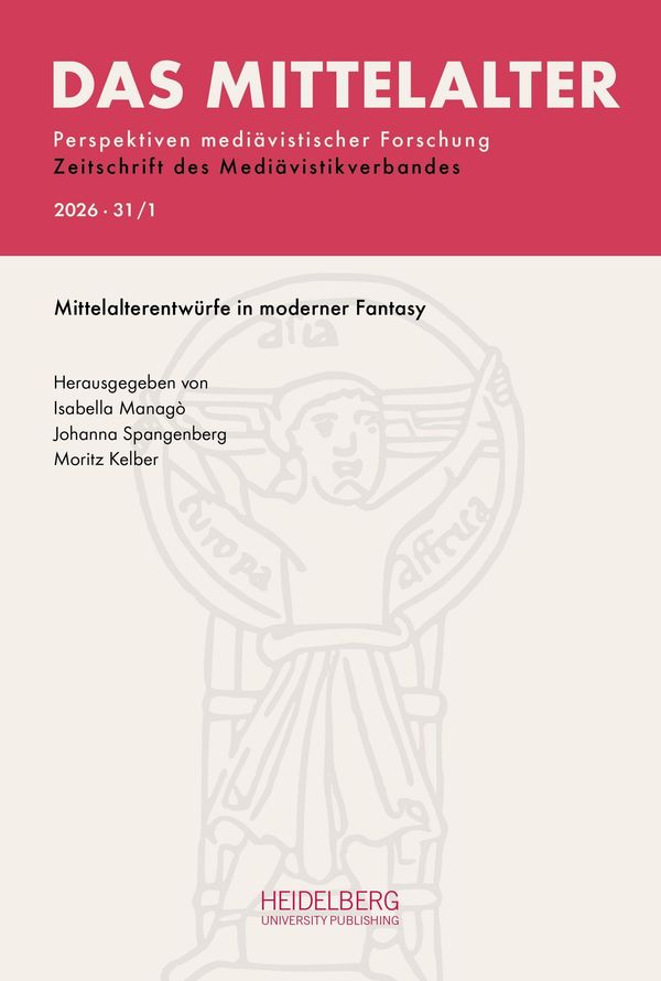 Das Mittelalter. Perspektiven mediävistischer Forschung : Zeitschri...