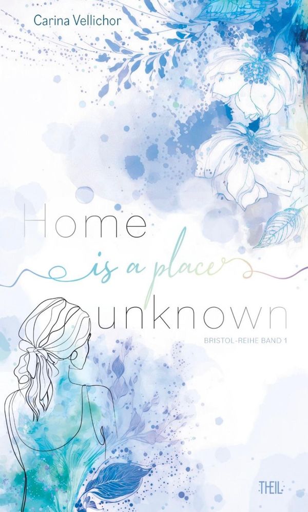 Home is a place unknown - Carina Vellichor (Buch)