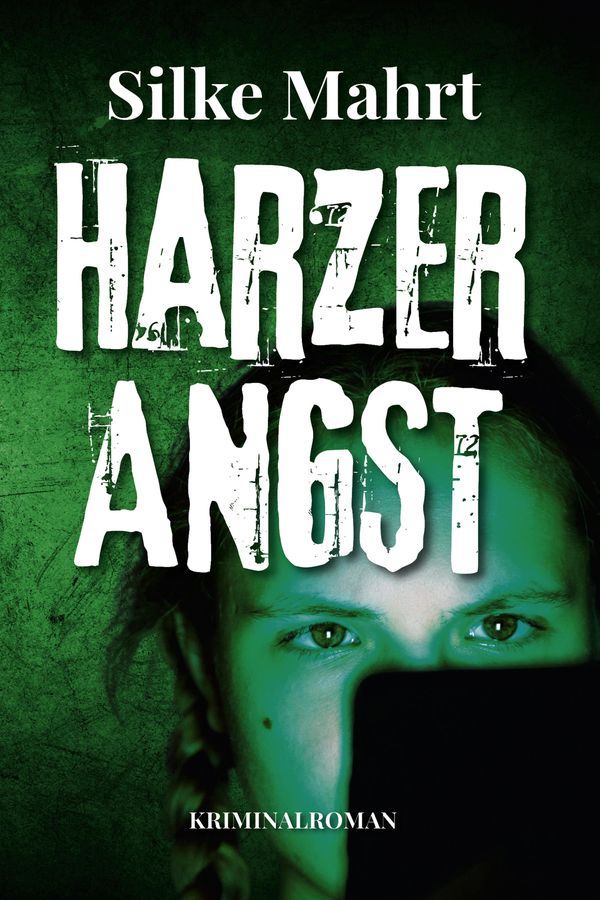 Harzer Angst - Silke Mahrt (Buch)