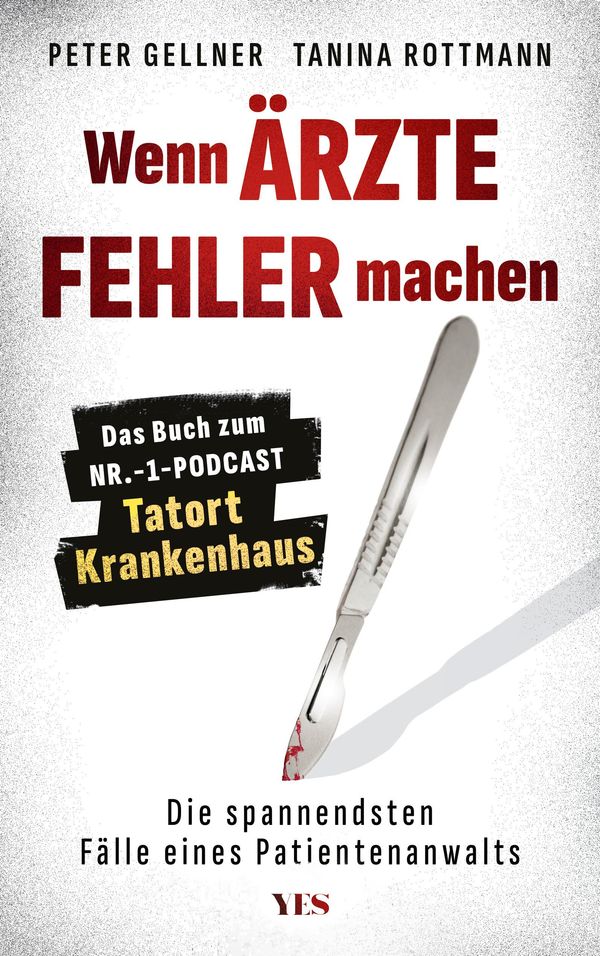 Wenn Ärzte Fehler machen - Peter Gellner (Buch)