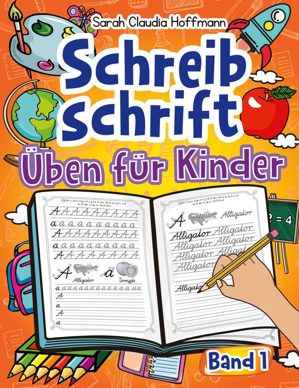 Schreibschrift Üben Für Kinder - Sarah Claudia Hoffmann (Buch)