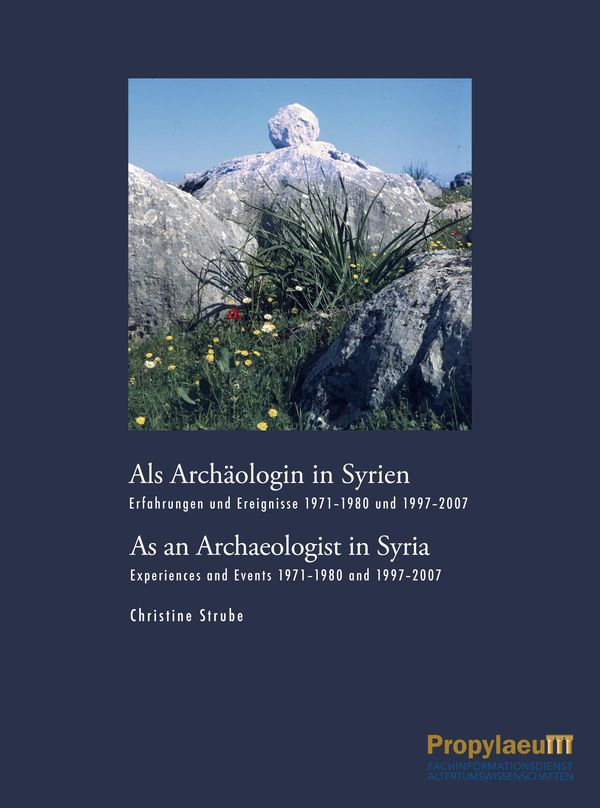 Als Archäologin in Syrien/As an Archaeologist in Syria (Buch)
