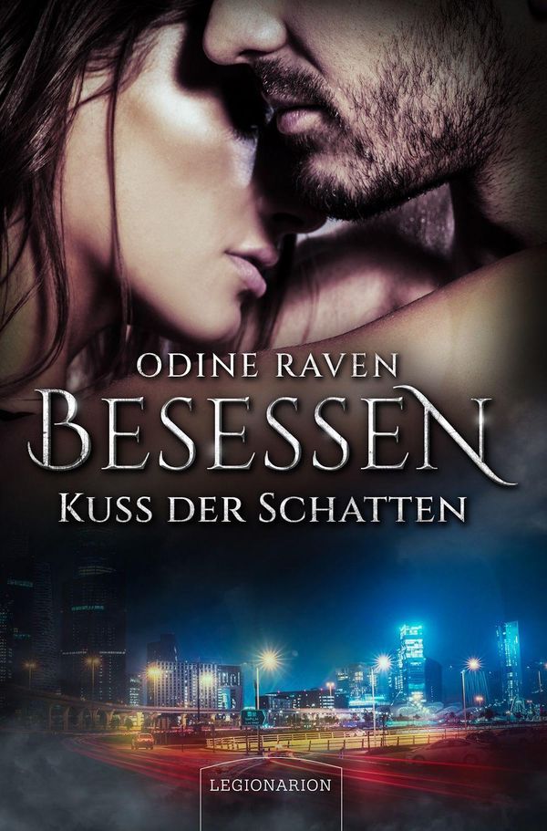 Besessen - Kuss der Schatten - Odine Raven (Buch)
