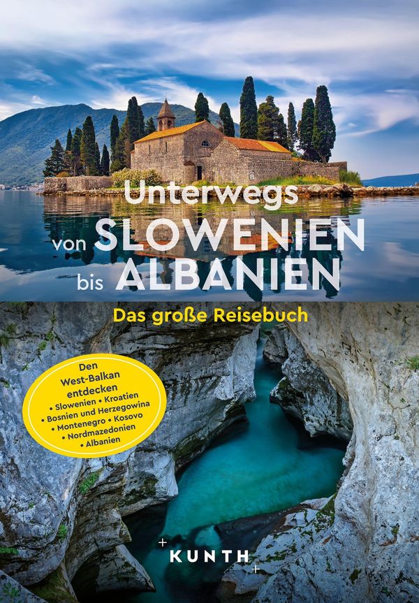 KUNTH Unterwegs von Slowenien bis Albanien - Daniela Schetar (Buch)