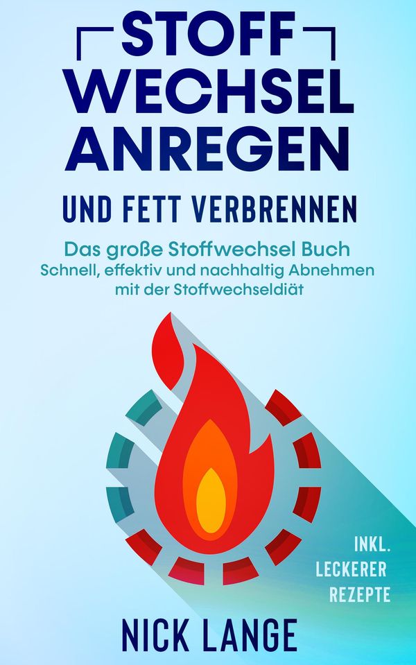 Stoffwechsel anregen und Fett verbrennen - Nick Lange (Buch)