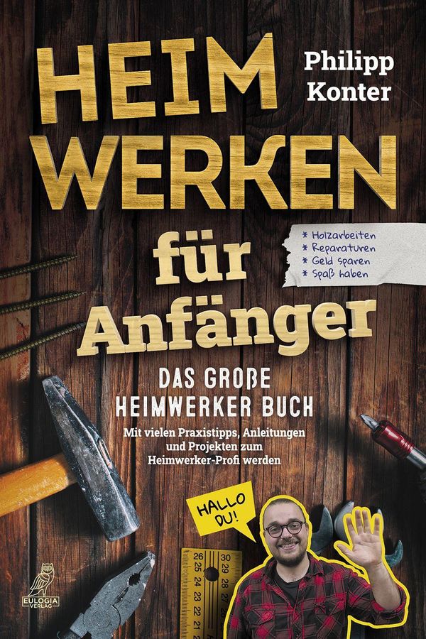 Heimwerken für Anfänger - Philipp Konter (Buch)