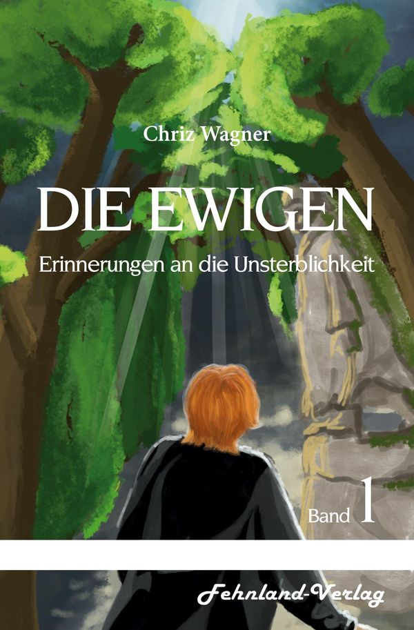 DIE EWIGEN. Erinnerungen an die Unsterblichkeit - Chriz Wagner (Buch)