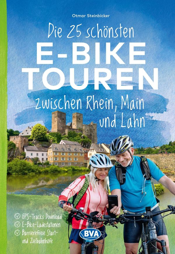 BVA Die 25 schönsten E-Bike Touren zwischen Rhein, Main und Lahn