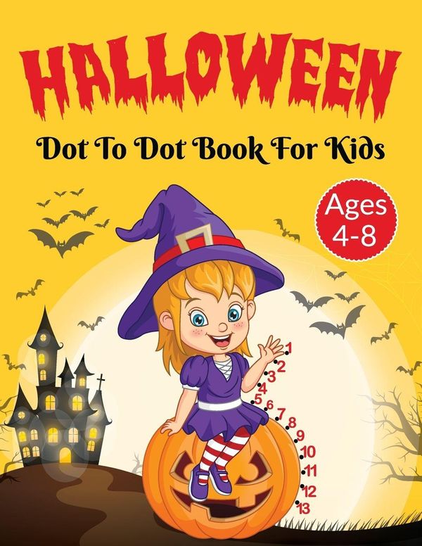 Halloween Dot to Dot Activity Book for Kids 4-8 Years Old (Buch)