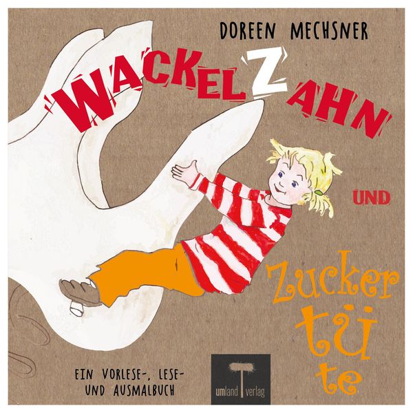 Wackelzahn und Zuckertüte - Doreen Mechsner (Buch)