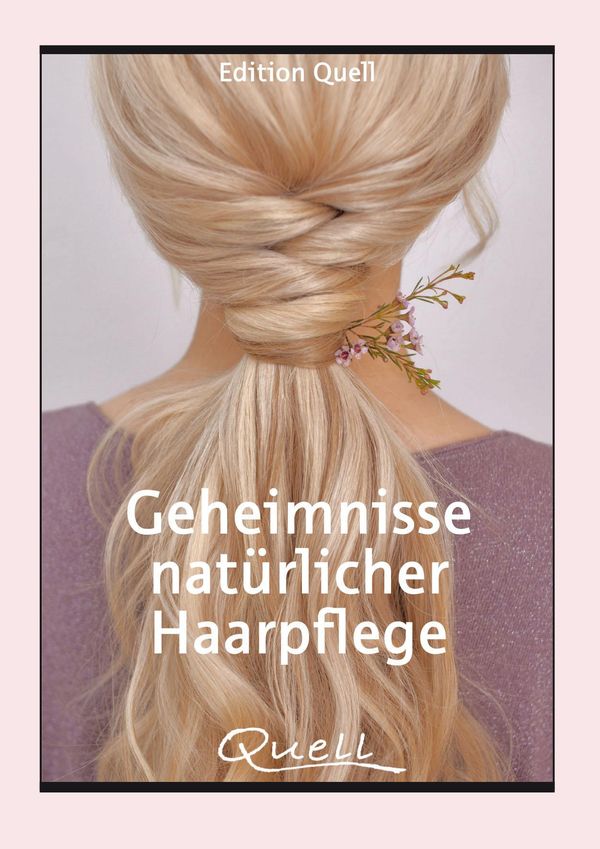Geheimnisse natürlicher Haarpflege (Buch)