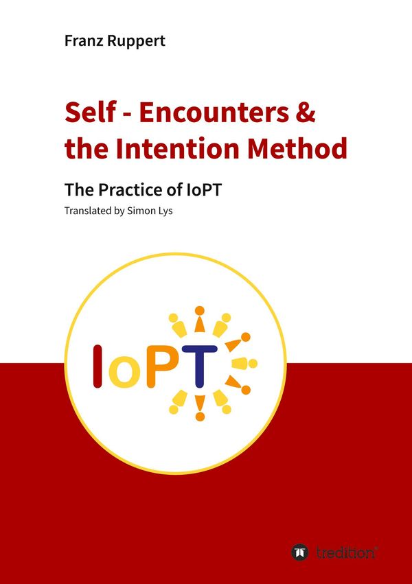 Self - Encounters & the Intention Method - Franz Ruppert (Buch)