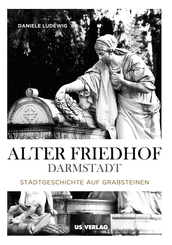 Alter Friedhof Darmstadt - Daniele Ludewig (Buch)