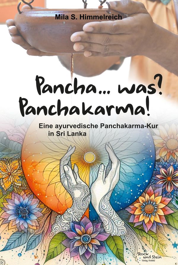Pancha... was? Panchakarma! - Mila S. Himmelreich (Buch)