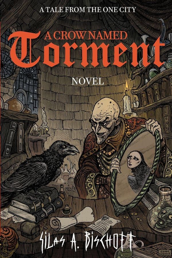 A Crow Named Torment - Silas A. Bischoff (Buch)