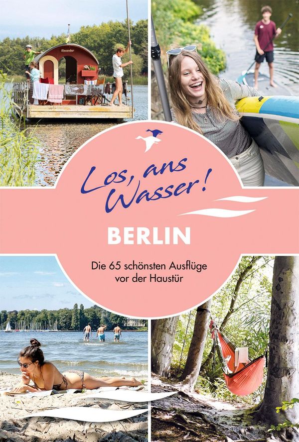 Los, ans Wasser! Berlin - Cindy Ruch (Buch)