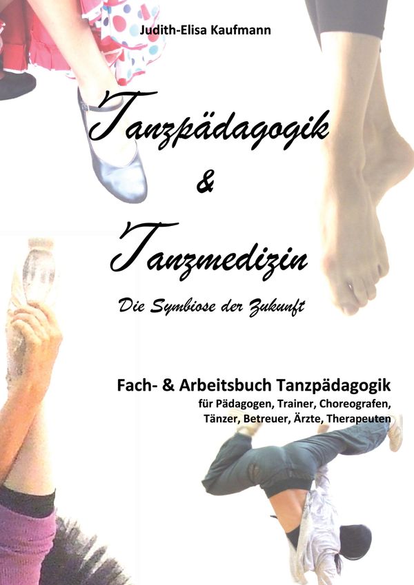 Tanzpädagogik & Tanzmedizin Fach- und Arbeitsbuch Tanzpädagogik (...