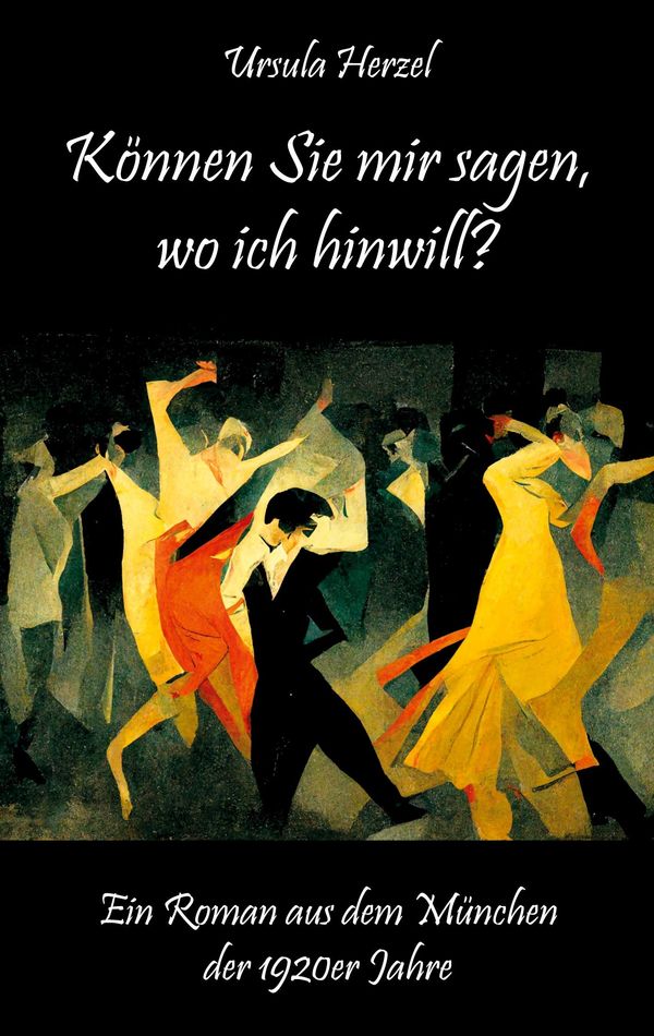 Können Sie mir sagen, wo ich hinwill? - Ursula Herzel (Buch)