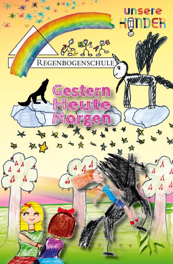 Der 4. Regenbogen - Gestern, Heute, Morgen (Buch)