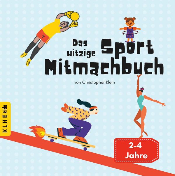 Das witzige Sport Mitmachbuch - Christopher Klein (Buch)