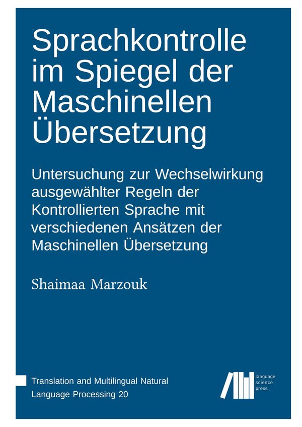 Sprachkontrolle im Spiegel der Maschinellen Übersetzung : Untersuch...