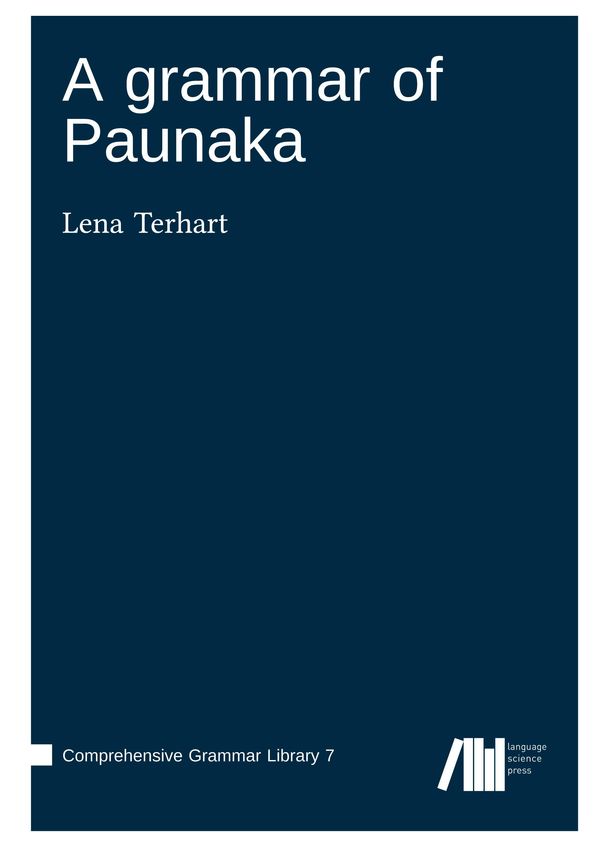 A grammar of Paunaka - Lena Terhart (Buch)