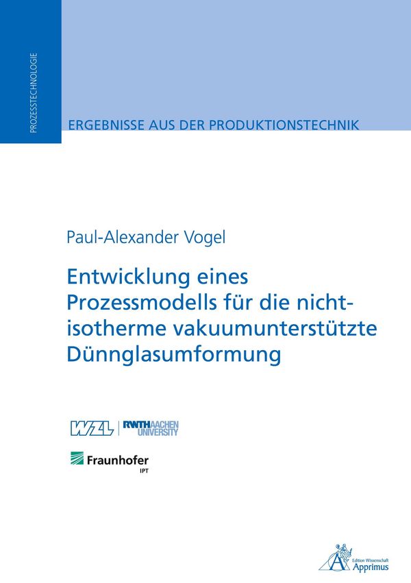 Entwicklung eines Prozessmodells für die nicht-isotherme vakuumunte...