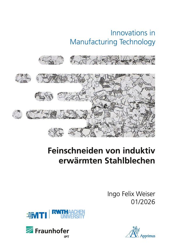 Feinschneiden von induktiv erwärmten Stahlblechen - Ingo Felix Weiser