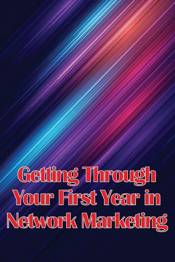 Getting Through Your First Year in Network Marketing (Buch)