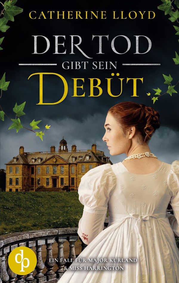Der Tod gibt sein Debüt - Catherine Lloyd (Buch)
