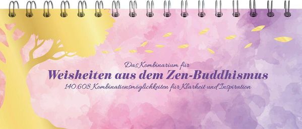 Das Kombinarium für Weisheiten aus dem Zen-Buddhismus (Buch)