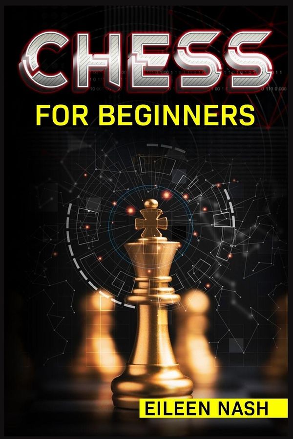 Chess for Beginners - Eileen Nash (Buch)