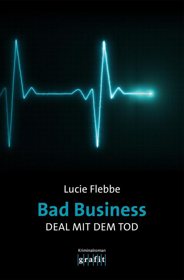 Bad Business. Deal mit dem Tod - Lucie Flebbe (Buch)