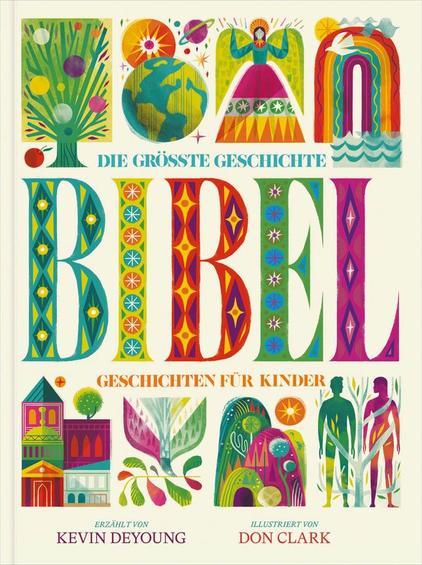 Die größte Geschichte - KINDERBIBEL - Kevin Deyoung (Buch)