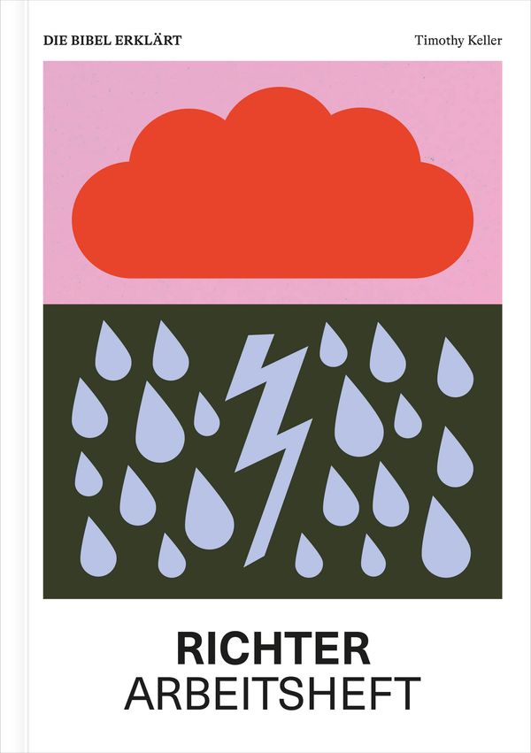 Richter | Arbeitsheft (Die Bibel erklärt) - Timothy Keller (Buch)