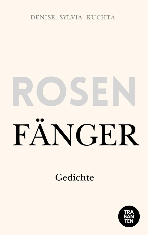 Rosenfänger - Denise Sylvia Kuchta (Buch)