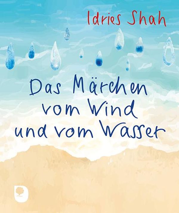 Das Märchen vom Wind und vom Wasser - Idries Shah (Buch)