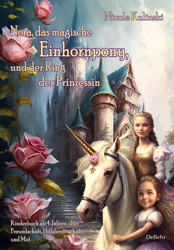 Nora, das magische Einhornpony, und der Ring der Prinzessin - Kinde...