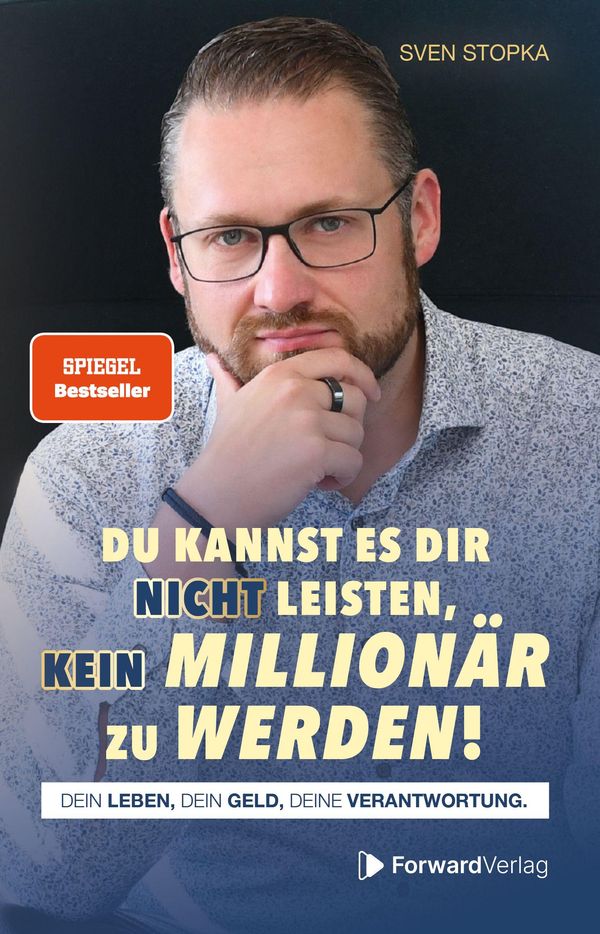Du kannst es dir nicht leisten, kein Millionär zu werden - Sven Stopka