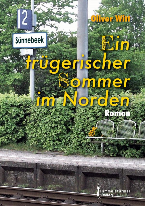 Ein trügerischer Sommer im Norden - Oliver Witt (Buch)