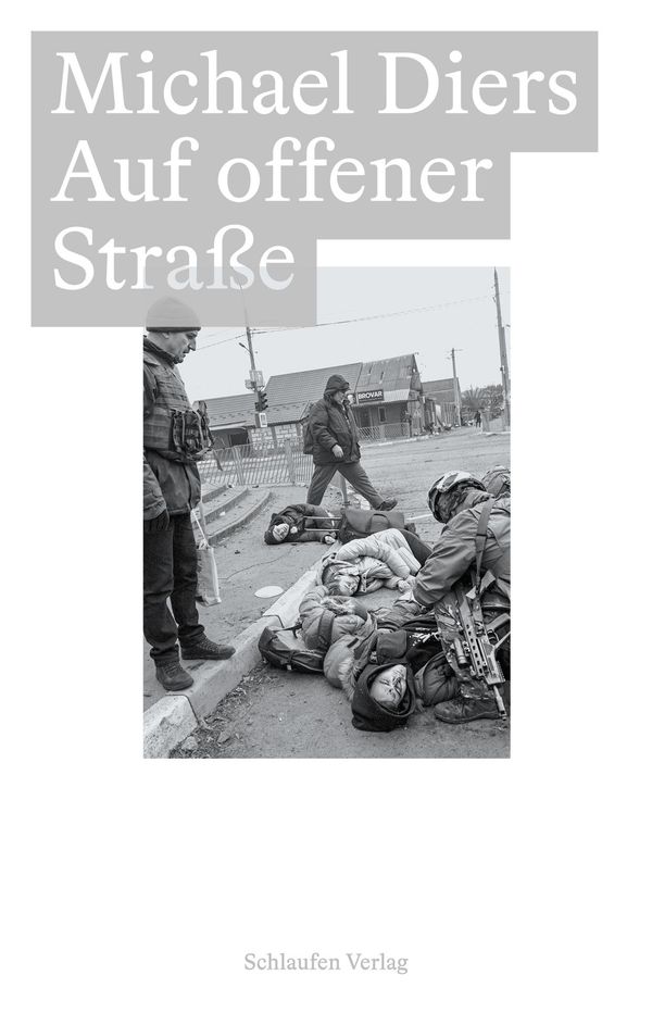 Auf offener Straße - Michael Diers (Buch)