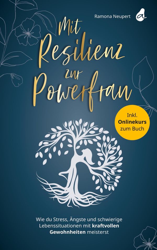 Mit Resilienz zur Powerfrau - Ramona Neupert (Buch)