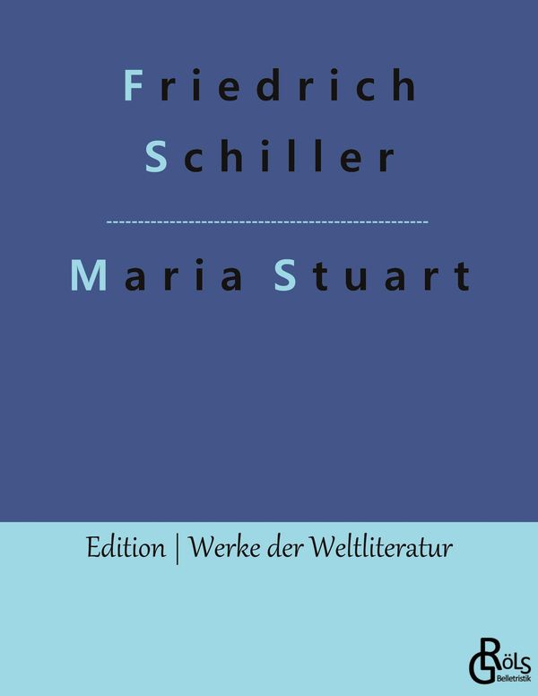 Maria Stuart - Friedrich Schiller (Buch)
