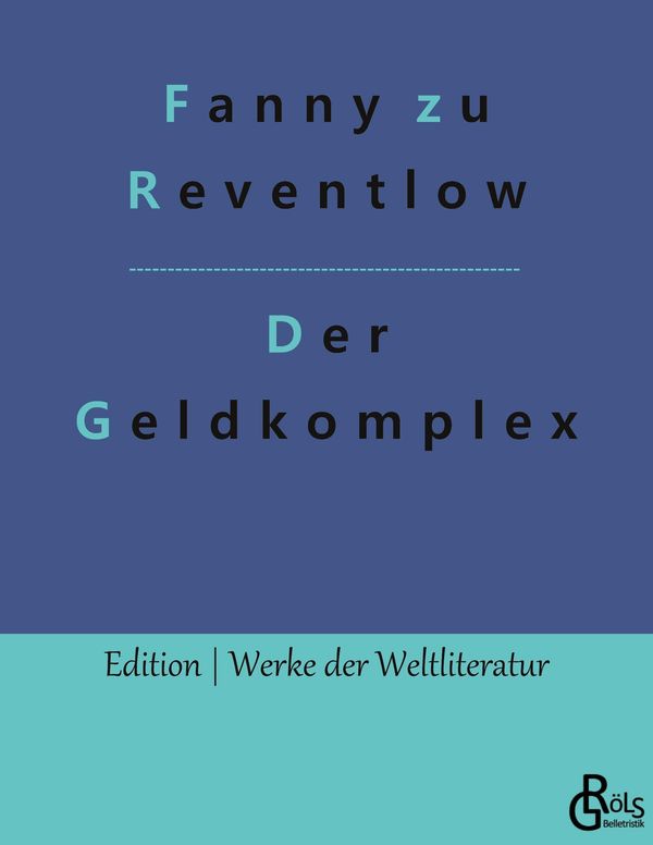 Der Geldkomplex - Fanny Zu Reventlow (Buch)