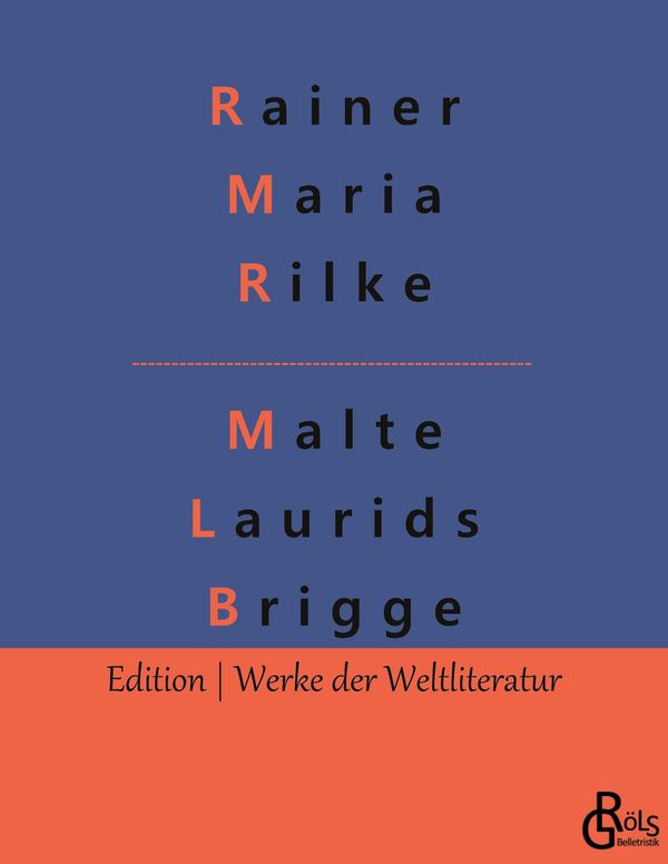 Die Aufzeichnungen des Malte Laurids Brigge - Rainer Maria Rilke